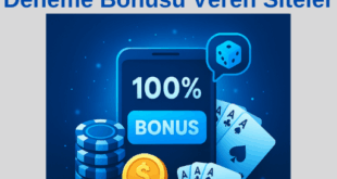 Deneme Bonusu Veren Siteler